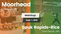Matchup: Moorhead  vs. Sauk Rapids-Rice  2018