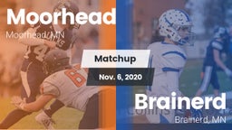 Matchup: Moorhead  vs. Brainerd  2020