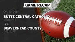 Recap: Butte Central Catholic  vs. Beaverhead County  2015