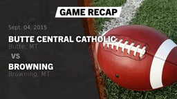 Recap: Butte Central Catholic  vs. Browning  2015