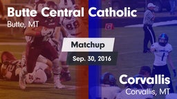 Matchup: Butte Central vs. Corvallis  2016