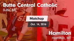 Matchup: Butte Central vs. Hamilton  2016