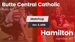 Matchup: Butte Central vs. Hamilton  2018