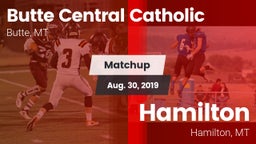 Matchup: Butte Central vs. Hamilton  2019