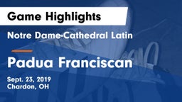 Notre Dame-Cathedral Latin  vs Padua Franciscan  Game Highlights - Sept. 23, 2019