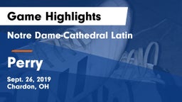 Notre Dame-Cathedral Latin  vs Perry Game Highlights - Sept. 26, 2019