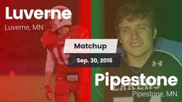Matchup: Luverne  vs. Pipestone  2016