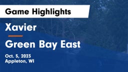 Xavier  vs Green Bay East  Game Highlights - Oct. 5, 2023