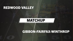 Matchup: Redwood Valley High vs. Gibbon-Fairfax-Winthrop  2016