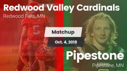 Matchup: Redwood Valley vs. Pipestone  2019