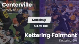 Matchup: Centerville vs. Kettering Fairmont 2018