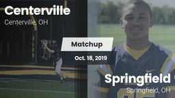 Matchup: Centerville vs. Springfield  2019