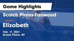 Scotch Plains-Fanwood  vs Elizabeth  Game Highlights - Feb. 17, 2021