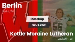 Matchup: Berlin  vs. Kettle Moraine Lutheran  2020