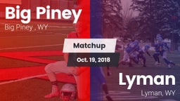 Matchup: Big Piney High vs. Lyman  2018