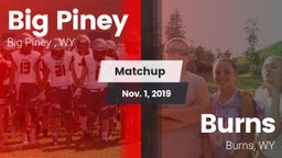 Matchup: Big Piney High vs. Burns  2019