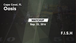 Matchup: Oasis  vs. F.I.S.H 2016