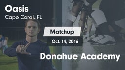 Matchup: Oasis  vs. Donahue Academy 2016