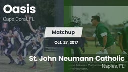 Matchup: Oasis  vs. St. John Neumann Catholic  2017