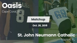 Matchup: Oasis  vs. St. John Neumann Catholic  2018