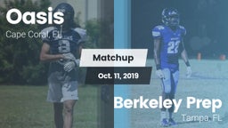 Matchup: Oasis  vs. Berkeley Prep  2019