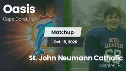 Matchup: Oasis  vs. St. John Neumann Catholic  2020