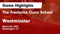 The Frederick Gunn School vs Westminster  Game Highlights - March 30, 2024