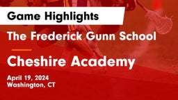 The Frederick Gunn School vs Cheshire Academy  Game Highlights - April 19, 2024