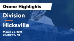 Division  vs Hicksville  Game Highlights - March 24, 2023