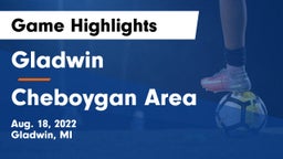 Gladwin  vs Cheboygan Area  Game Highlights - Aug. 18, 2022