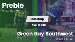 Matchup: Preble  vs. Green Bay Southwest  2017