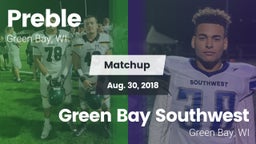 Matchup: Preble  vs. Green Bay Southwest  2018