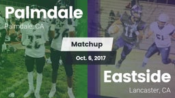 Matchup: Palmdale  vs. Eastside  2017