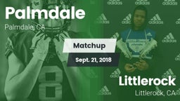 Matchup: Palmdale  vs. Littlerock  2018
