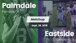 Matchup: Palmdale  vs. Eastside  2018