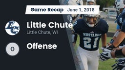 Recap: Little Chute  vs. Offense 2018