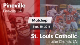 Matchup: Pineville High vs. St. Louis Catholic  2016