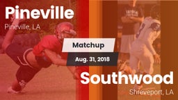 Matchup: Pineville High vs. Southwood  2018