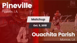 Matchup: Pineville High vs. Ouachita Parish  2018