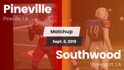 Matchup: Pineville High vs. Southwood  2019