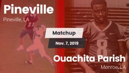 Matchup: Pineville High vs. Ouachita Parish  2019