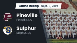 Recap: Pineville  vs. Sulphur  2021