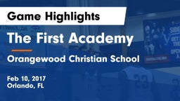 The First Academy vs Orangewood Christian School Game Highlights - Feb 10, 2017