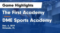 The First Academy vs DME Sports Academy  Game Highlights - Dec. 6, 2019