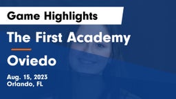 The First Academy vs Oviedo  Game Highlights - Aug. 15, 2023