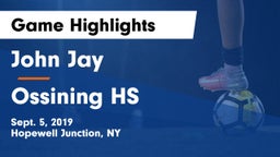 John Jay  vs Ossining HS Game Highlights - Sept. 5, 2019