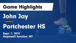 John Jay  vs Portchester HS Game Highlights - Sept. 7, 2019