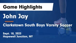 John Jay  vs Clarkstown South Boys Varsity Soccer Game Highlights - Sept. 18, 2023