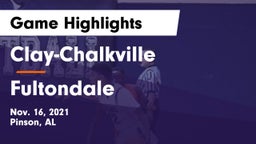 Clay-Chalkville  vs Fultondale  Game Highlights - Nov. 16, 2021