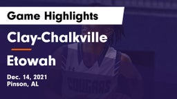 Clay-Chalkville  vs Etowah  Game Highlights - Dec. 14, 2021